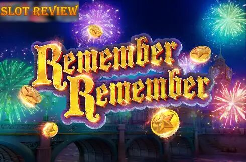 Remember Remember Slot Review